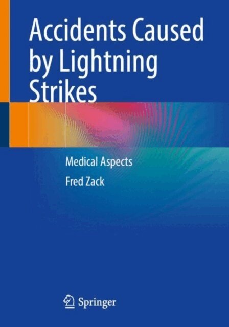 Fred Zack - Accidents Caused by Lightning Strikes, E-bok