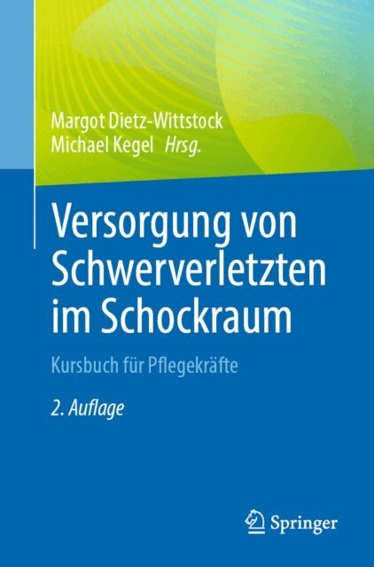 Michael Kegel, Margot Dietz-Wittstock - Versorgung von Schwerverletzten im Schockraum, E-bok