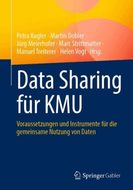 Helen Vogt, Manuel Treiterer, Marc Strittmatter, Jurg Meierhofer, Martin Dobler, Petra Kugler - Data Sharing fur KMU, E-bok