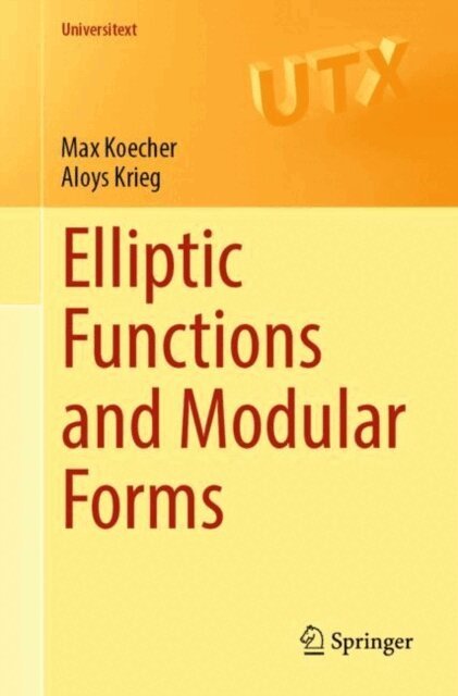 Aloys Krieg, Max Koecher - Elliptic Functions and Modular Forms, E-bok