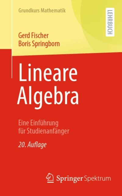 Boris Springborn, Gerd Fischer - Lineare Algebra, E-bok