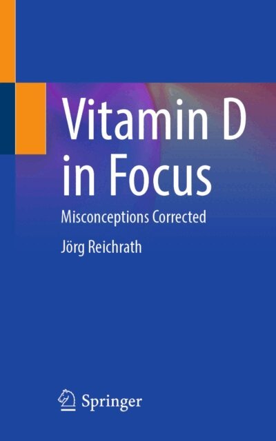 Jorg Reichrath - Vitamin D in Focus, E-bok