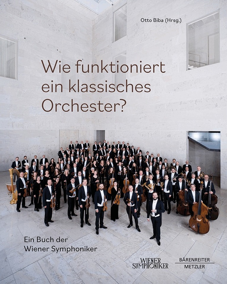 Otto Biba - Wie funktioniert ein klassisches Orchester?, Inbunden