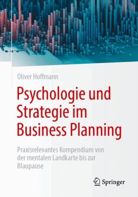 Oliver Hoffmann - Psychologie und Strategie im Business Planning, E-bok
