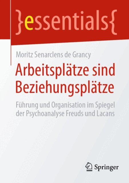 Moritz Senarclens de Grancy - Arbeitsplätze sind Beziehungsplätze, E-bok