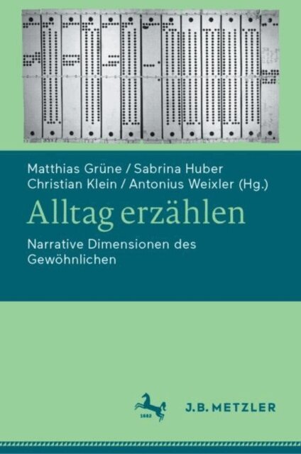 Antonius Weixler, Christian Klein, Sabrina Huber, Matthias Grune - Alltag erzahlen, E-bok