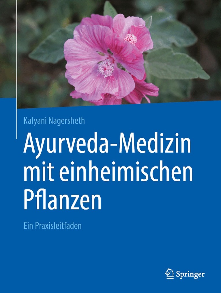 Kalyani Nagersheth - Ayurveda-Medizin mit einheimischen Pflanzen, Inbunden
