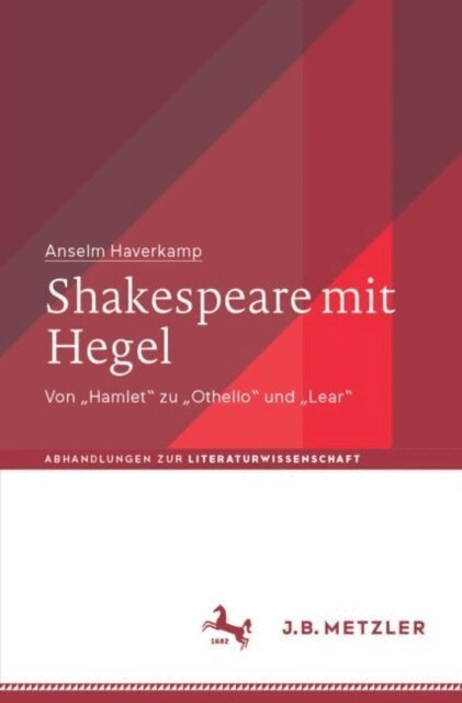 Anselm Haverkamp - Shakespeare mit Hegel, E-bok