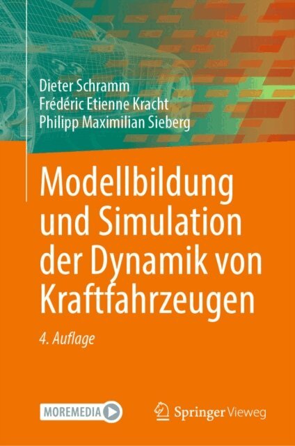 Philipp Maximilian Sieberg, Frederic Etienne Kracht, Dieter Schramm - Modellbildung und Simulation der Dynamik von Kraftfahrzeugen, E-bok