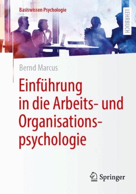 Bernd Marcus - Einfuhrung in die Arbeits- und Organisationspsychologie, E-bok