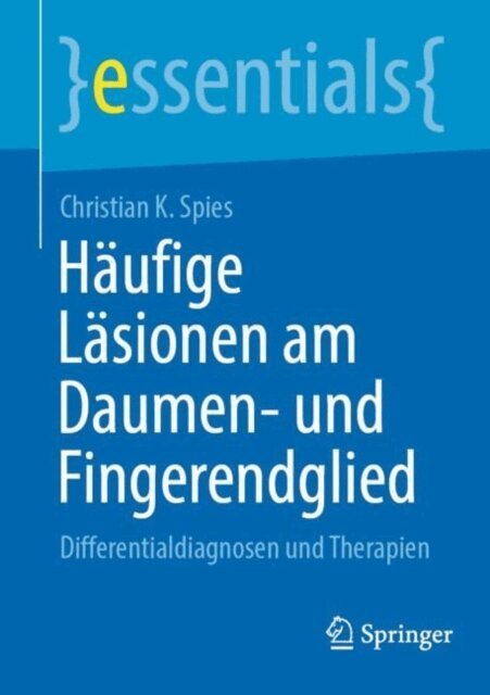 Christian K. Spies - Häufige Läsionen am Daumen- und Fingerendglied, E-bok