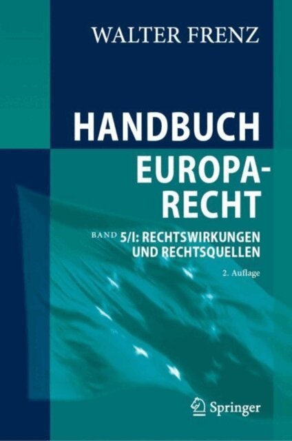 Walter Frenz - Handbuch Europarecht, E-bok
