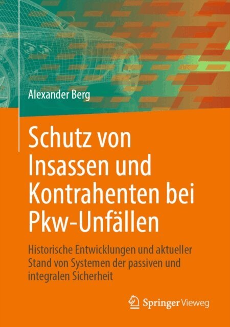 Alexander Berg - Schutz von Insassen und Kontrahenten bei Pkw-Unfallen, E-bok