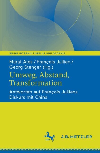 Georg Stenger, Francois Jullien, Murat Ates - Umweg, Abstand, Transformation, E-bok
