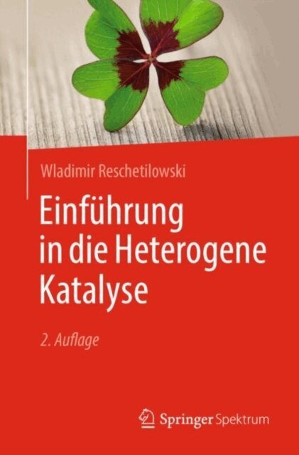 Wladimir Reschetilowski - Einfuhrung in die Heterogene Katalyse, E-bok