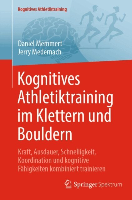 Jerry Medernach, Daniel Memmert - Kognitives Athletiktraining im Klettern und Bouldern, E-bok