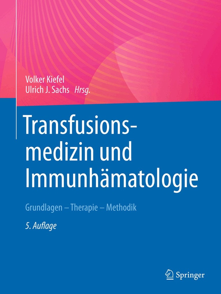 Volker Kiefel, Ulrich Sachs - Transfusionsmedizin und Immunhämatologie, Inbunden. Tillgänglighet: Lägg i varukorg