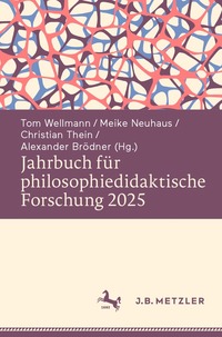 Jahrbuch f�r philosophiedidaktische Forschung 2025