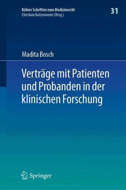 Vertrage mit Patienten und Probanden in der klinischen Forschung