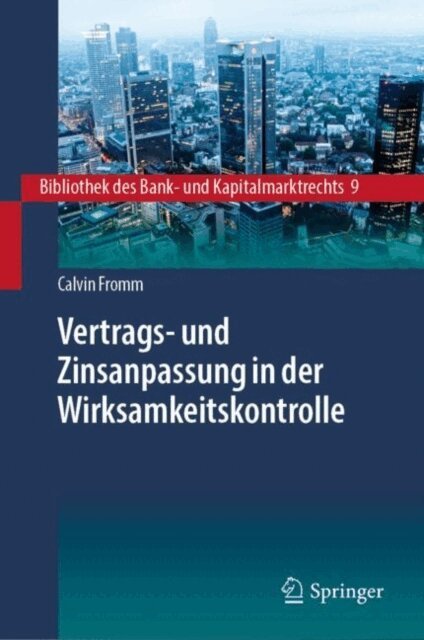 Calvin Fromm - Vertrags- und Zinsanpassung in der Wirksamkeitskontrolle, E-bok