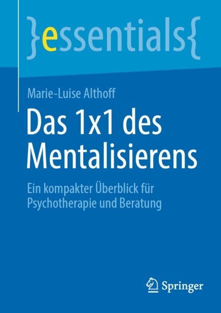 Marie-Luise Althoff - Das 1x1 des Mentalisierens, E-bok