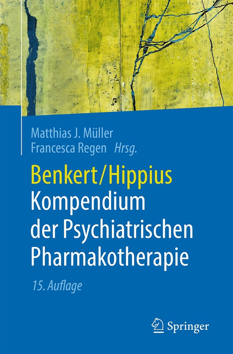 Matthias J. Müller, Matthias J. Müller, Francesca Regen - Benkert/Hippius Kompendium der Psychiatrischen Pharmakotherapie, Häftad