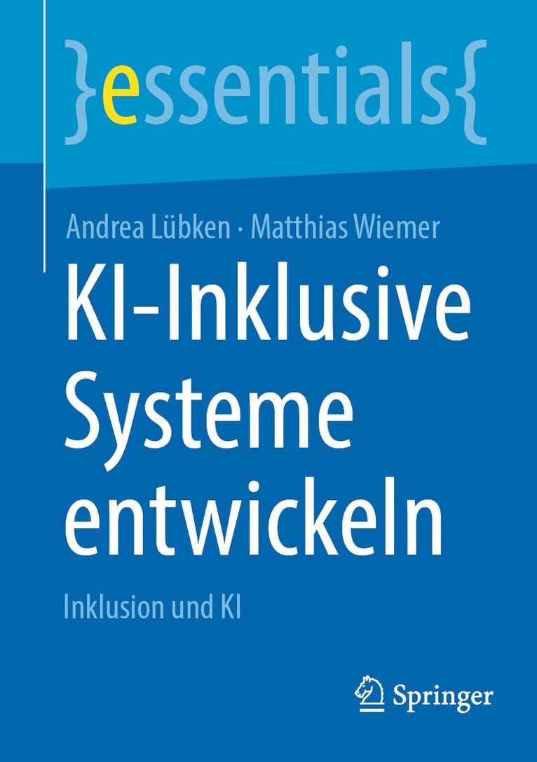 Andrea Lübken, Matthias Wiemer - KI-Inklusive Systeme entwickeln, Häftad