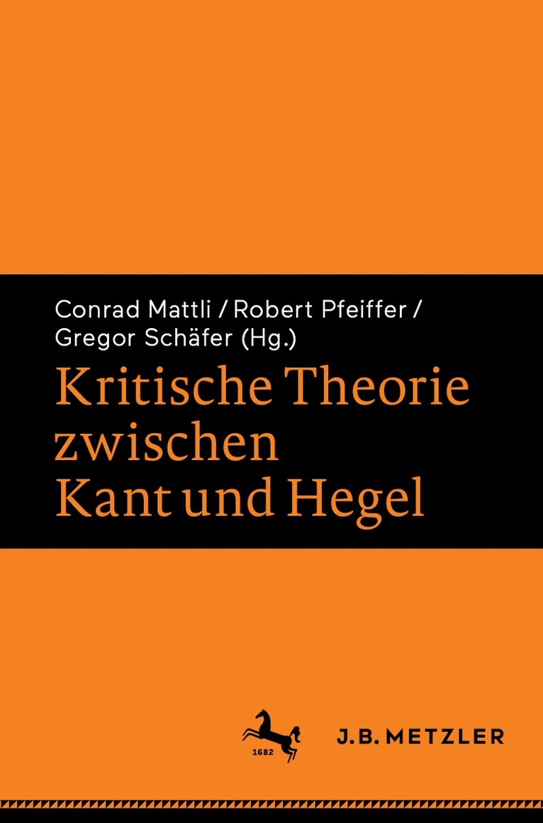 Conrad Mattli, Robert Pfeiffer, Gregor Schäfer - Kritische Theorie zwischen Kant und Hegel, Häftad. Tillgänglighet: Lägg i varukorg