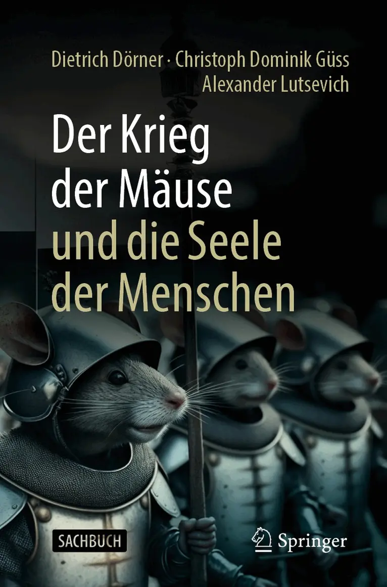 Dietrich Dörner, Christoph Dominik Güss, Alexander Lutsevich - Der Krieg der Mäuse und die Seele der Menschen, Häftad. Tillgänglighet: Lägg i varukorg