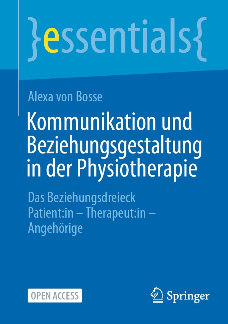 Alexa von Bosse - Kommunikation und Beziehungsgestaltung in der Physiotherapie, Häftad