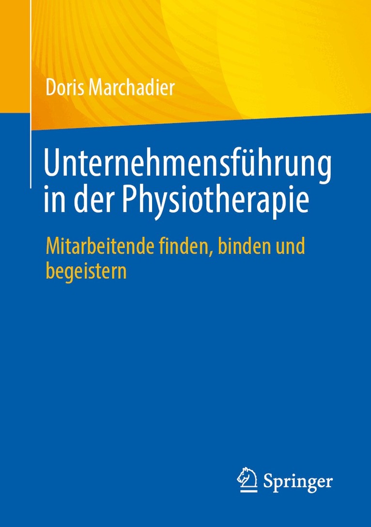 Doris Marchadier - Unternehmensführung in der Physiotherapie, Häftad
