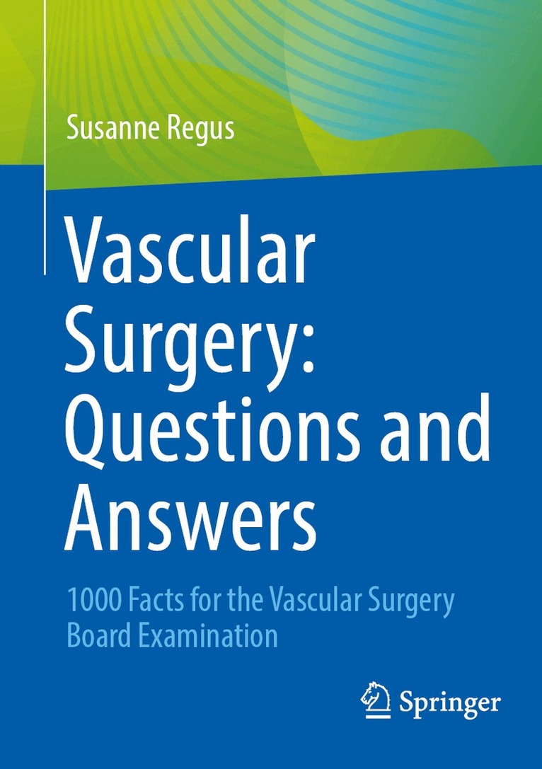 Susanne Regus - Vascular Surgery: Questions and Answers. Tillgänglighet: Lägg i varukorg