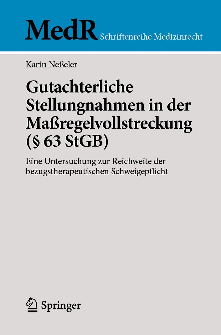 Karin Neßeler - Gutachterliche Stellungnahmen in der Maßregelvollstreckung (§ 63 StGB), Häftad