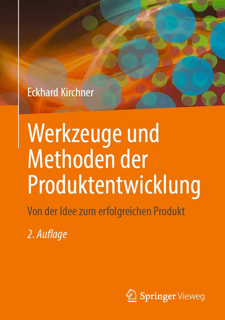 Eckhard Kirchner - Werkzeuge und Methoden der Produktentwicklung, Inbunden
