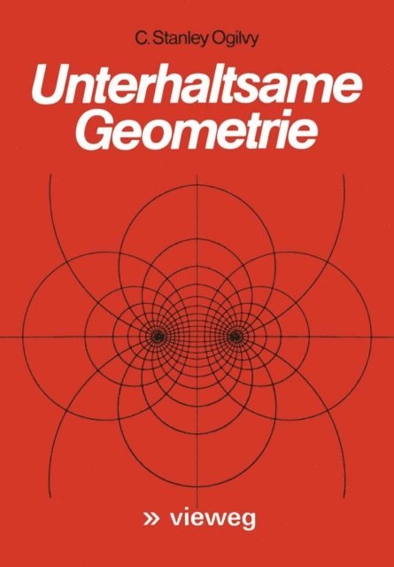 C. Stanley Ogilvy - Unterhaltsame Geometrie, E-bok