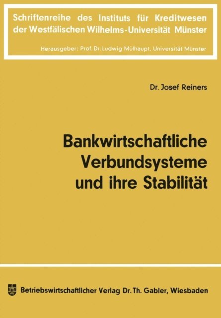 Josef Reiners - Bankwirtschaftliche Verbundsysteme und ihre Stabilität, E-bok