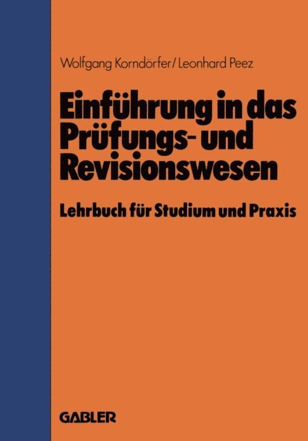 Leonhard Peez, Wolfgang Korndorfer - Einführung in das Prüfungs- und Revisionswesen, E-bok