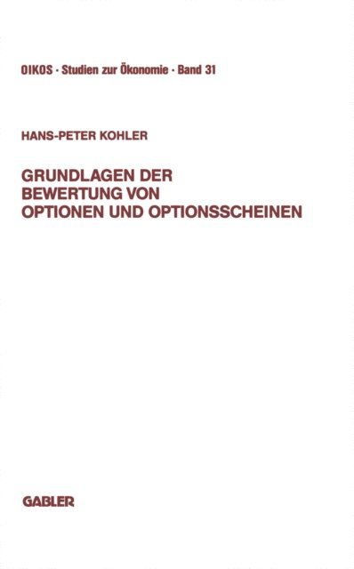 Hans-Peter Kohler - Grundlagen der Bewertung von Optionen und Optionsscheinen, E-bok