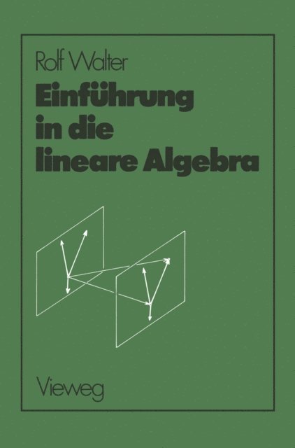 Rolf Walter - Einführung in die lineare Algebra, E-bok