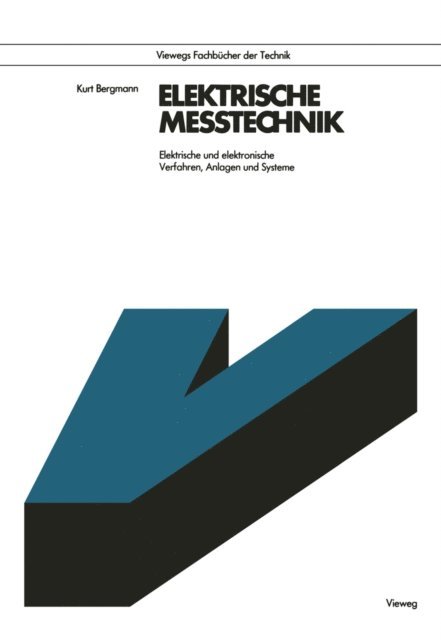 Kurt Bergmann - Elektrische Meßtechnik, E-bok