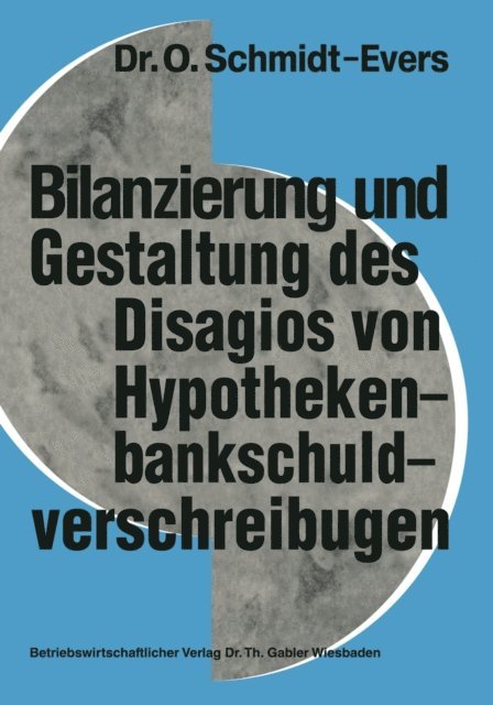 Olof Schmidt-Evers - Bilanzierung und Gestaltung des Disagios von Hypothekenbankschuldverschreibungen, E-bok