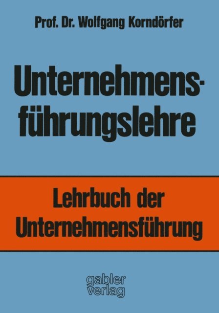 Wolfgang Korndorfer - Unternehmensführungslehre, E-bok