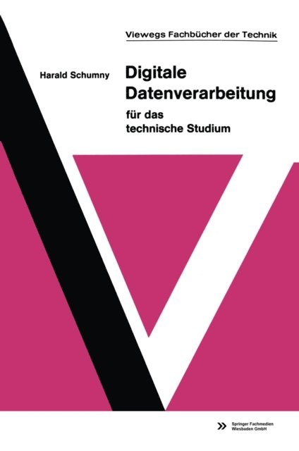 Harald Schumny - Digitale Datenverarbeitung für das technische Studium, E-bok