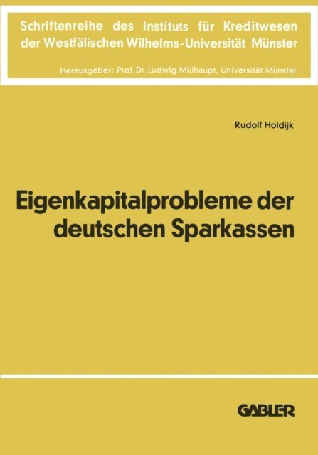 Rudolf Holdijk - Die Eigenkapitalprobleme der Deutschen Sparkassen, E-bok