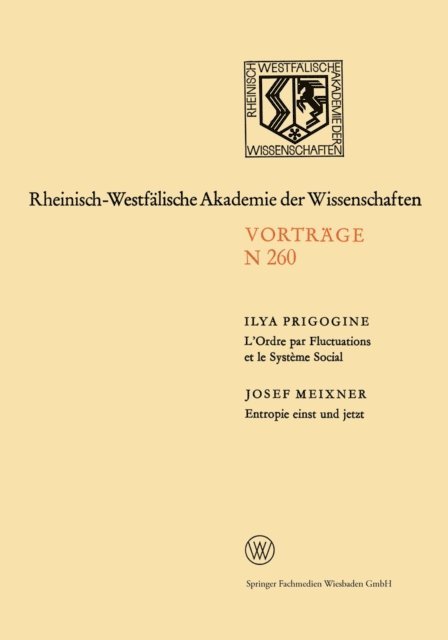 Josef Meixner, Ilya Prigogine - L’Ordre par Fluctuations et le Système Social / Entropie einst und jetzt, E-bok