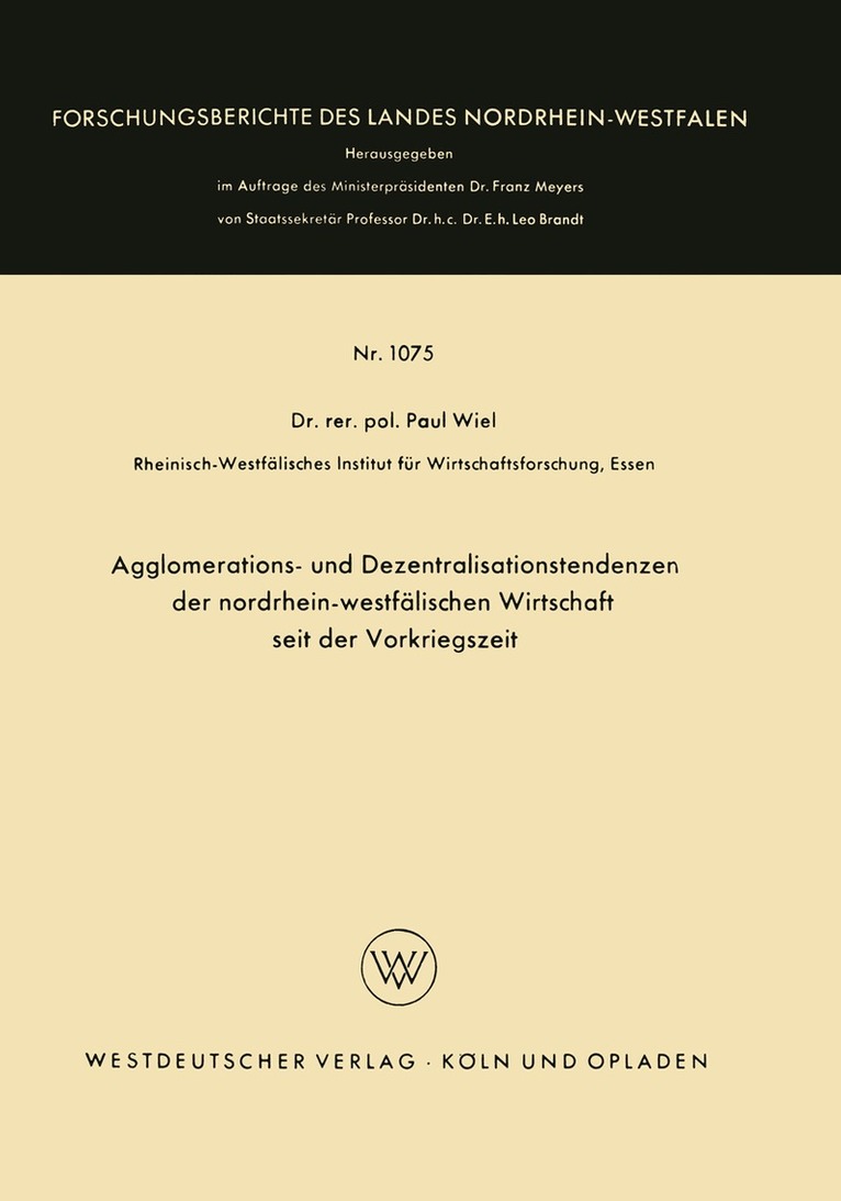 Paul Wiel - Agglomerations- und Dezentralisationstendenzen der nordrhein-westfälischen Wirtschaft seit der Vorkriegszeit, Häftad