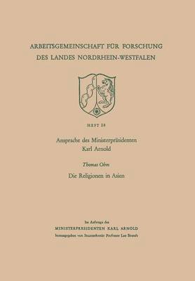 Karl Arnold - Ansprache Des Ministerpräsidenten Karl Arnold. Die Religionen in Asien, Häftad