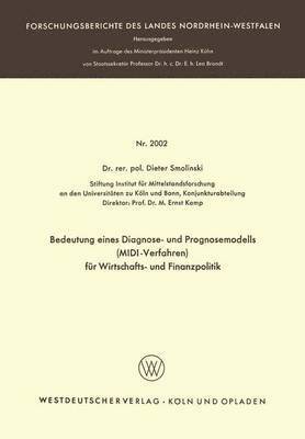 Dieter Smolinski - Bedeutung Eines Diagnose- Und Prognosemodells (MIDI-Verfahren) Für Wirtschafts- Und Finanzpolitik, Häftad