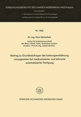 Hans Schönefeld - Beitrag Zu Grundsatzfragen Der Leistungsentlohnung Vorzugsweise Bei Mechanisierter Und Teilweise Automatisierter Fertigung, Häftad