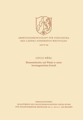 Louis Néel - Elementarbezirke Und Wände in Einem Ferromagnetischen Kristall, Häftad
